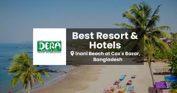 Best Resort/Hotels near Inani Beach at Cox's Bazar