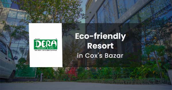 Eco-friendly Resort in Cox's Bazar, Bangladesh